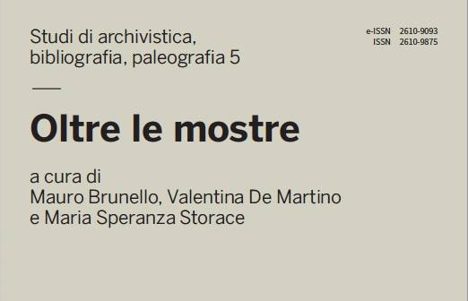 Oltre le mostre. Proposte per una diversa valorizzazione del patrimonio archivistico e librario